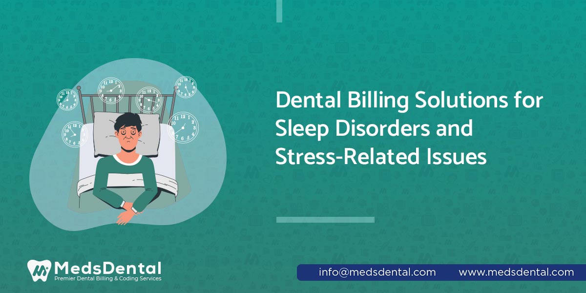 MedsDental Dental billing solutions for sleep disorders and stress